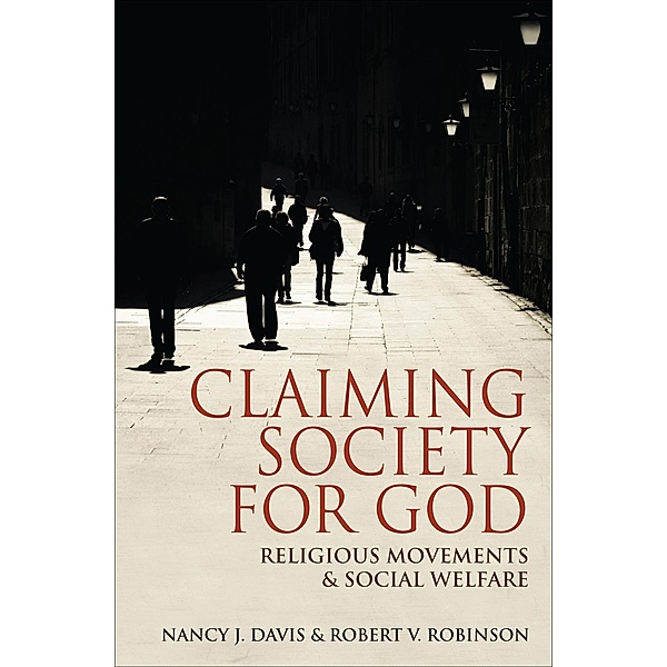 Claiming Society for God / Encounters: Explorations in Folklore and Ethnomusicology, Nancy J. Davis, Robert V. Robinson