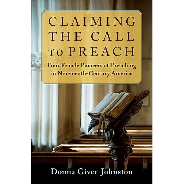 Claiming the Call to Preach, Donna Giver-Johnston