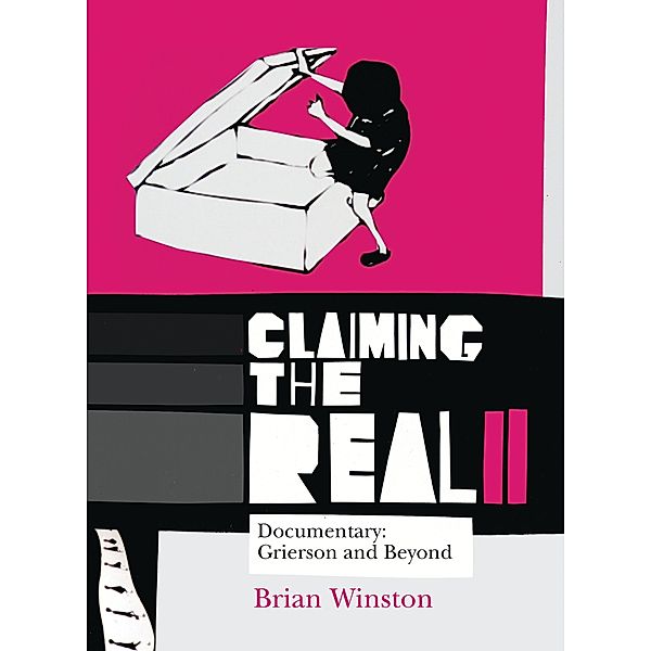 Claiming the Real, Brian Winston