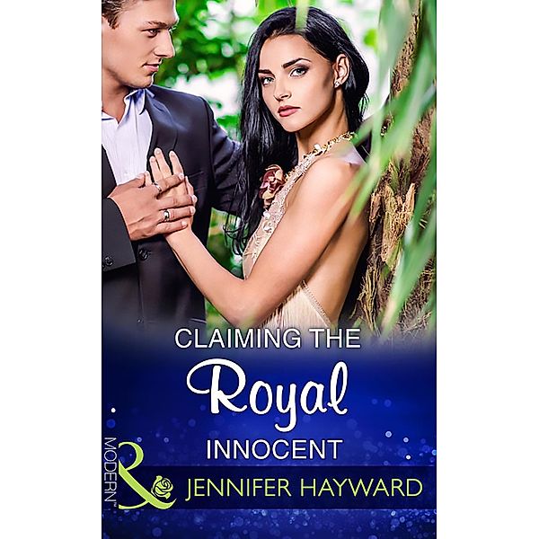 Claiming The Royal Innocent / Kingdoms & Crowns Bd.2, Jennifer Hayward