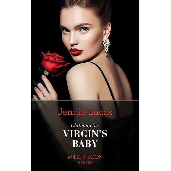 Claiming The Virgin's Baby (Mills & Boon Modern) / Mills & Boon Modern, Jennie Lucas