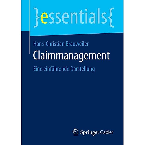 Claimmanagement / essentials, Hans-Christian Brauweiler