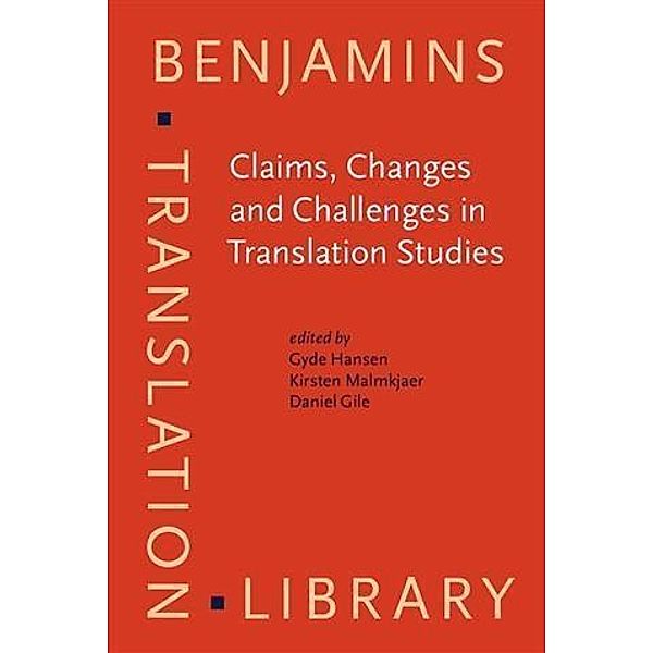 Claims, Changes and Challenges in Translation Studies