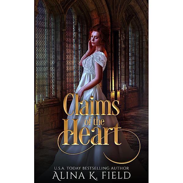 Claims of the Heart (The Macbeth Series, #3) / The Macbeth Series, Alina K. Field