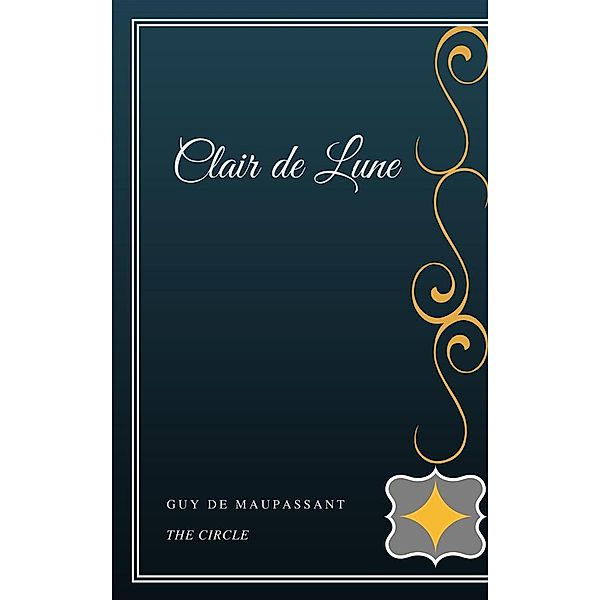 Clair de Lune, Guy de Maupassant