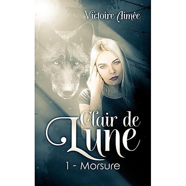 Clair de Lune / Clair de Lune Bd.1, Victoire Aimée