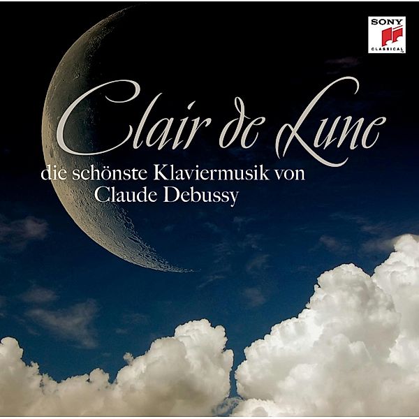 Clair de Lune - Die schönste Klaviermusik von Claude Debussy, Claude Debussy