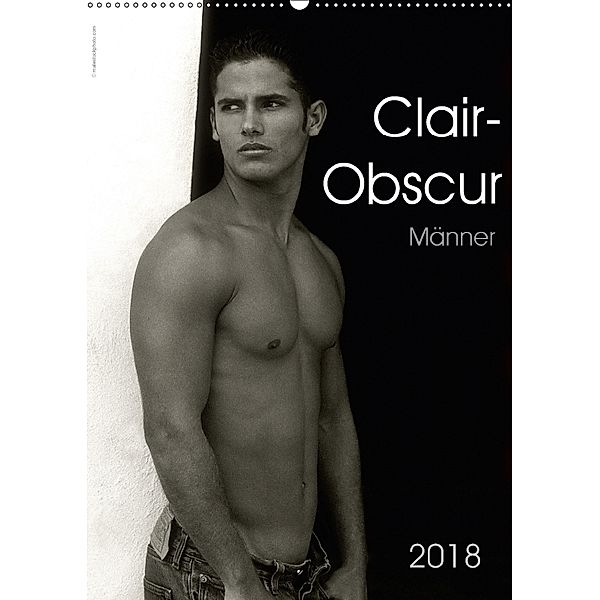 Clair-Obscur Männer 2018 (Wandkalender 2018 DIN A2 hoch) Dieser erfolgreiche Kalender wurde dieses Jahr mit gleichen Bil, malestockphoto