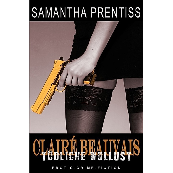 Clairé Beauvais / Tödliche Wollust, Samantha Prentiss