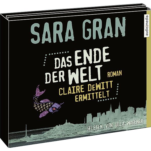 Claire DeWitt - 2 - Das Ende der Welt, Sara Gran