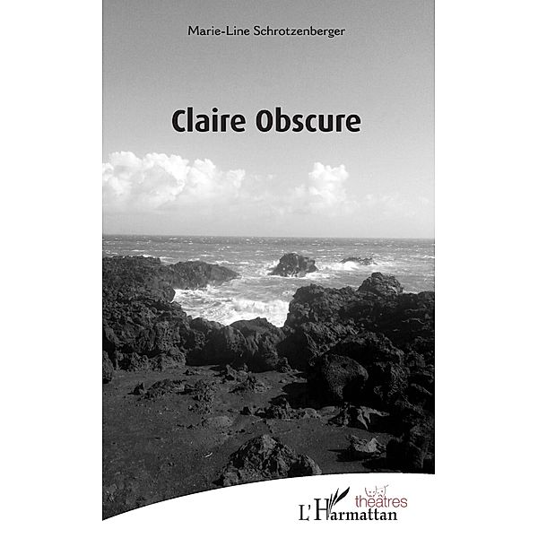 Claire Obscure, Schrotzenberger Marie-Line Schrotzenberger