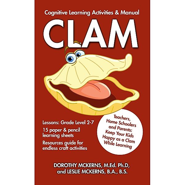 CLAM: Cognitive Learning Activities and Manual / Leslie McKerns, Leslie McKerns