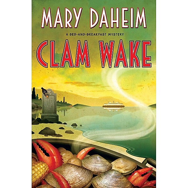 Clam Wake / Bed-and-Breakfast Mysteries Bd.29, Mary Daheim