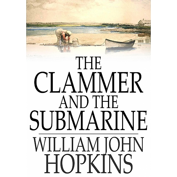 Clammer and the Submarine, William John Hopkins
