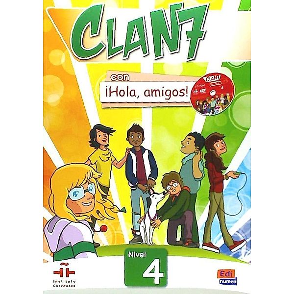 Clan 7 con ¡Hola, amigos!: .4 Libro del alumno, m. CD-ROM, Inmaculada Gago Felipe, Pilar Valero Ramirez