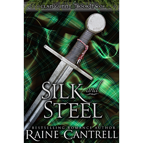 Clan Gunn: Silk and Steel, Raine Cantrell