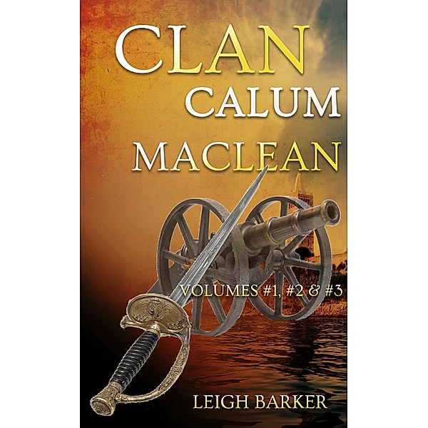 Clan: The Series: Volumes #1, #2 and #3, Leigh Barker