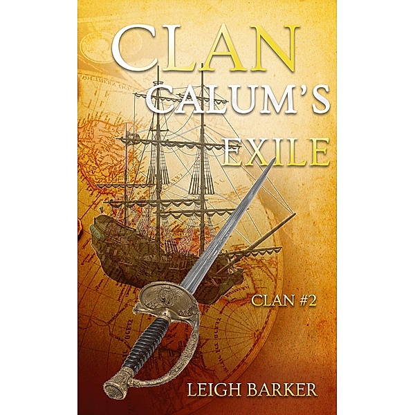 Clan Volume #2: Calum's Exile / Leigh Barker, Leigh Barker