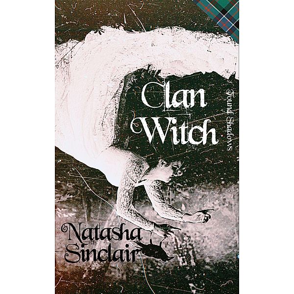 Clan Witch: Found Shadows, Natasha Sinclair