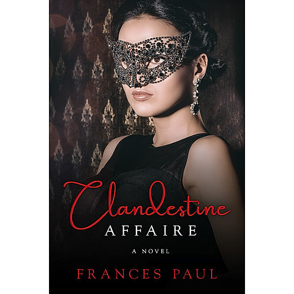 Clandestine Affaire, Frances Paul