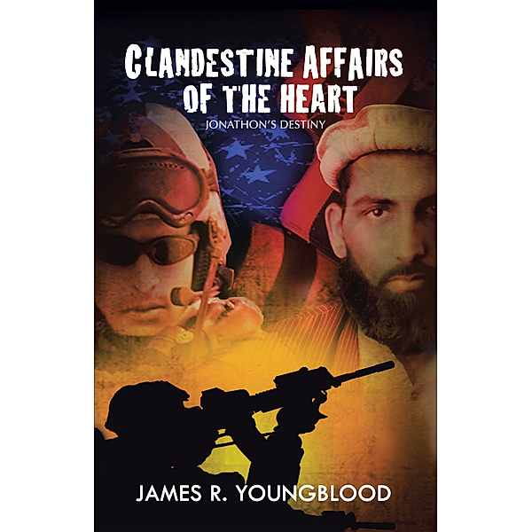 Clandestine Affairs of the Heart, James R. Youngblood