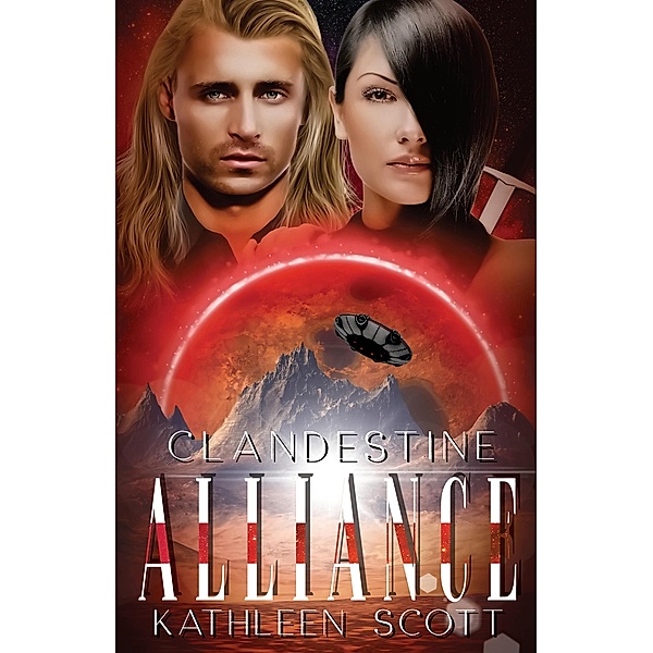 Clandestine Alliance (Scicia Saga) / Scicia Saga, Kathleen Scott