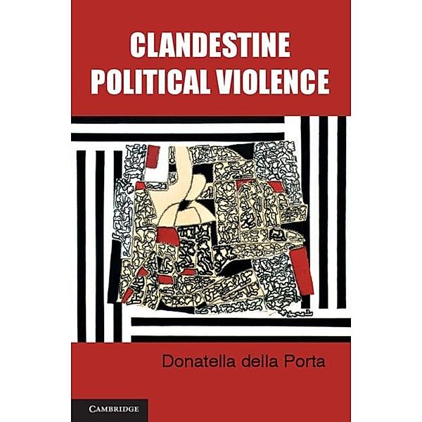 Clandestine Political Violence, Donatella della Porta