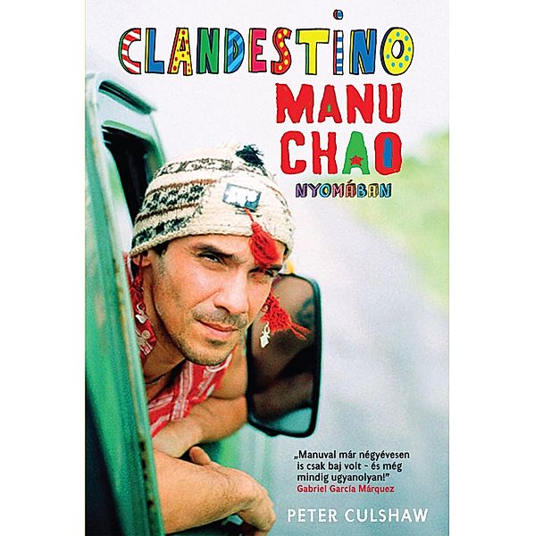 Clandestino - Manu Chao nyomában, Peter Culshaw