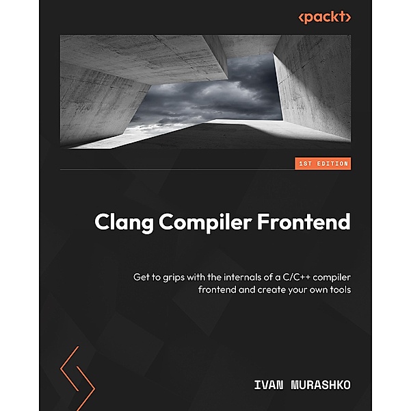 Clang Compiler Frontend, Ivan Murashko