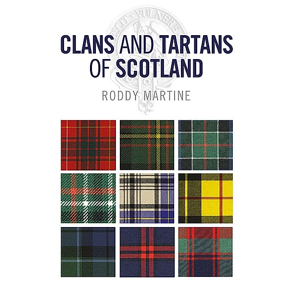 Clans and Tartans of Scotland, Roddy Martine