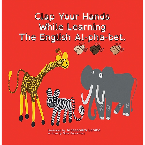 Clap Your Hands While Learning the English Al-Pha-Bet., Fiona Boccanfuso