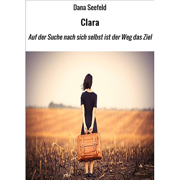 Clara, Dana Seefeld