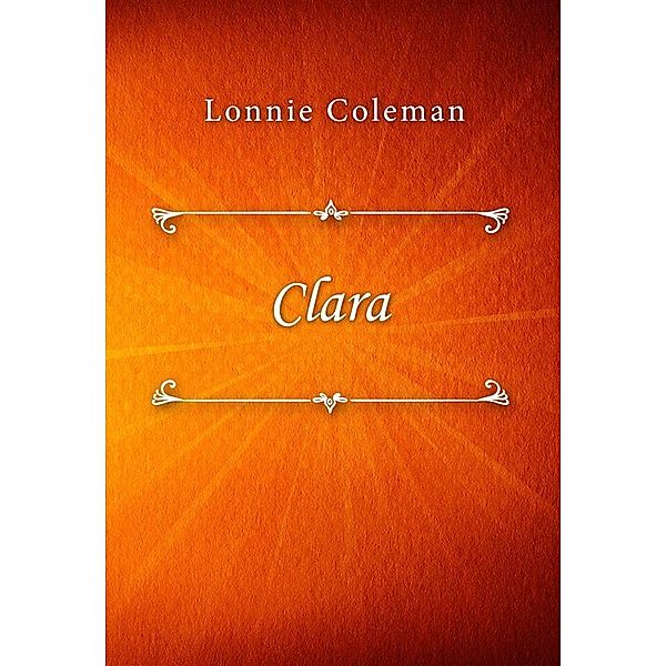 Clara, Lonnie Coleman