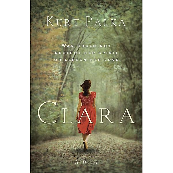 Clara: A Novel, Kurt Palka