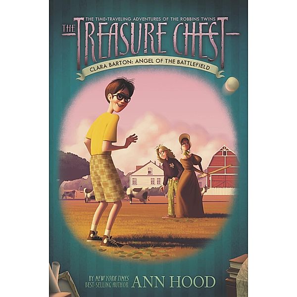 Clara Barton #1 / The Treasure Chest Bd.1, Ann Hood