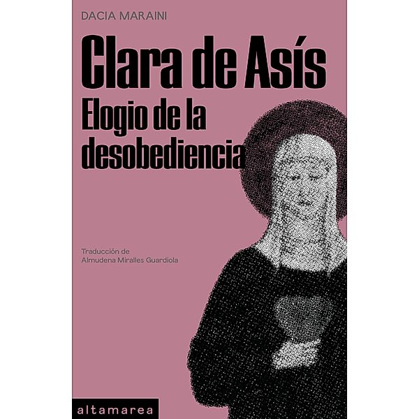 Clara de Asís / Narrativa Bd.13, Dacia Maraini