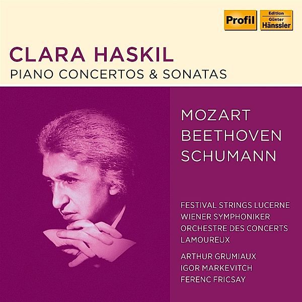 Clara Haskil-Piano Concertos & Sonatas, Clara Haskil