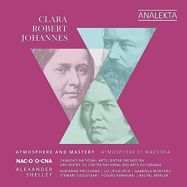 Clara,Robert,Johannes: Atmosphere And Mastery, Shelley, Goodyear, Kawasaki, Canada's NAC Orchestra