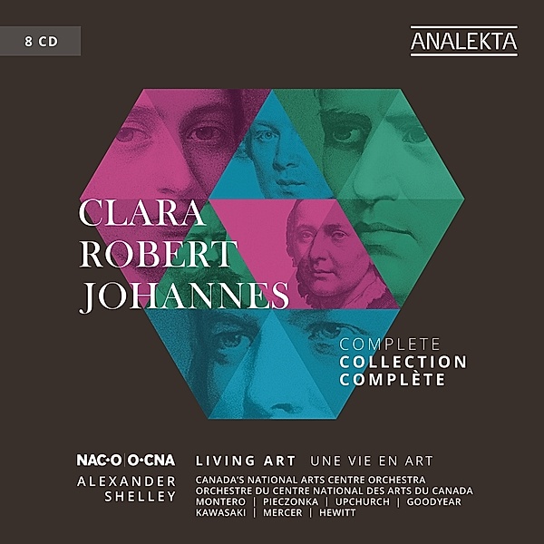 Clara,Robert,Johannes: Living Art, A. Shelley, Canada's National Arts Centre Orchestra