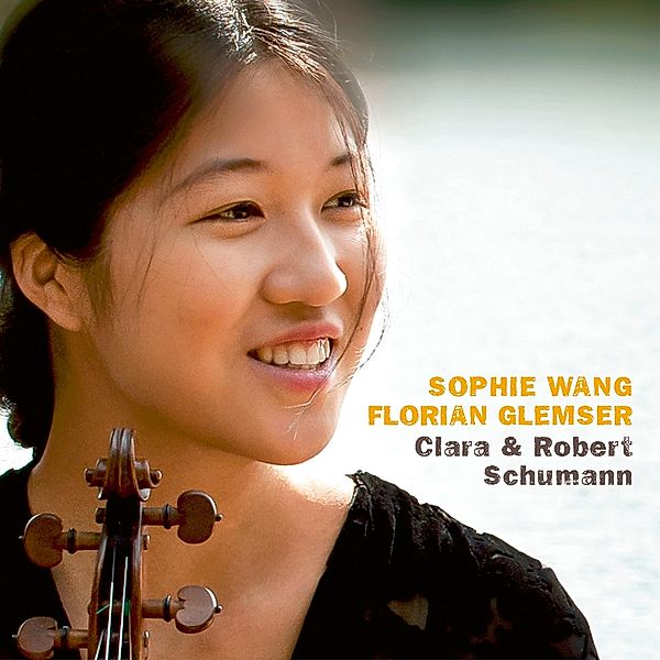 Clara & Robert Schumann, Sophie Wang & Florian Glemser