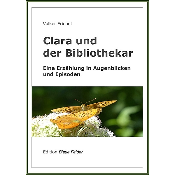 Clara und der Bibliothekar, Volker Friebel