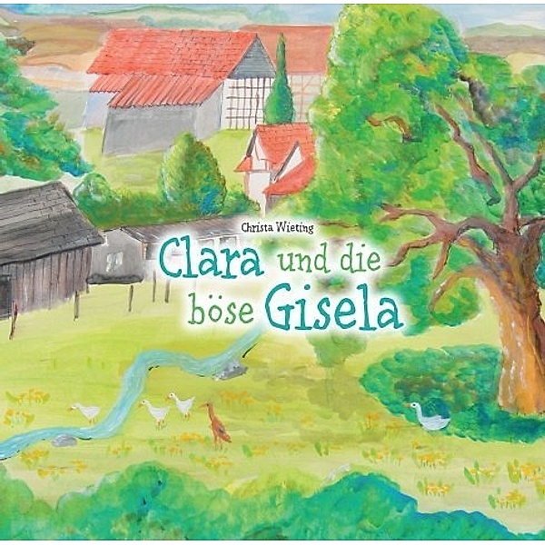 Clara und die böse Gisela, Christa Wieting