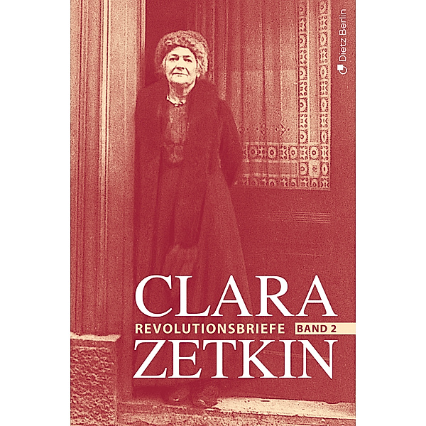 Clara Zetkin - Die Briefe 1914 bis 1933 (3 Bde.) / Die Briefe 1914 bis 1933, Clara Zetkin