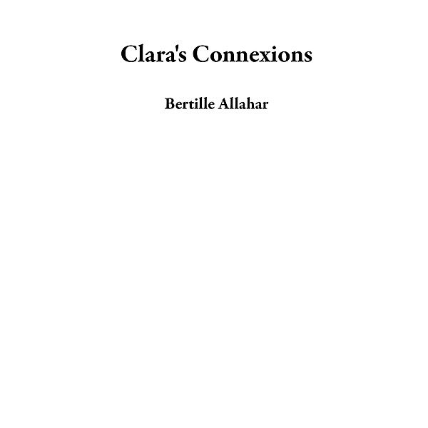 Clara's Connexions, Bertille Allahar