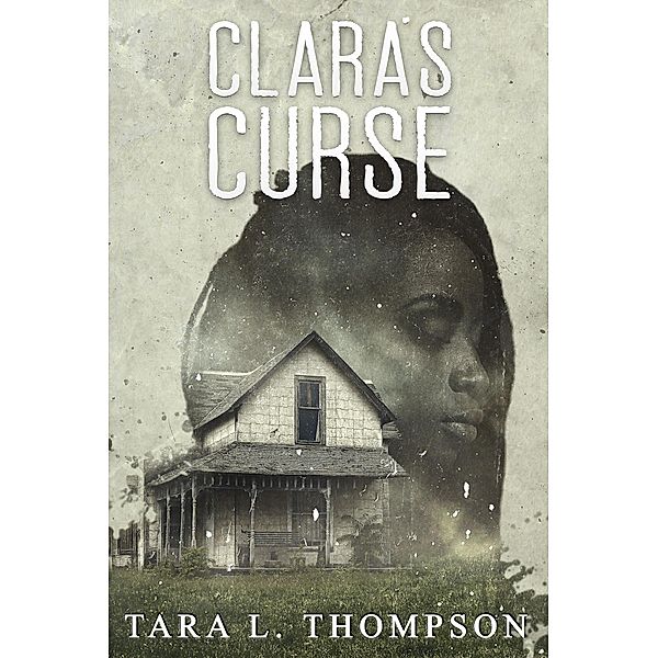 Clara's Curse, Tara Thompson