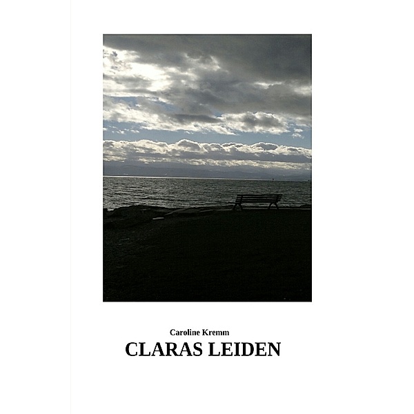 Claras Leiden, Caroline Kremm