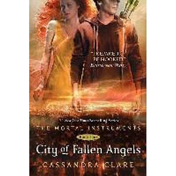 Clare, C: Mortal Instruments 4/City of Fallen Angels, Cassandra Clare