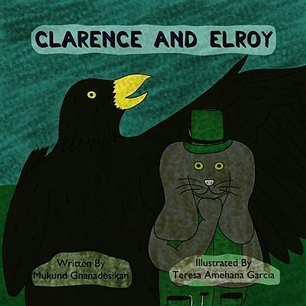 Clarence and Elroy, Mukund Gnanadesikan