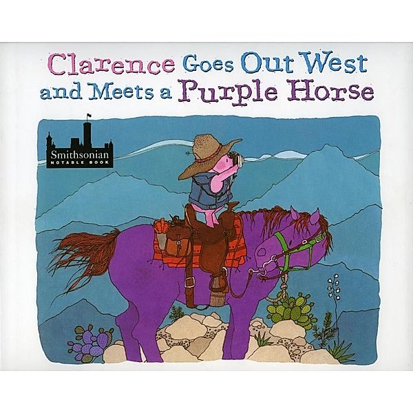 Clarence Goes Out West & Meets a Purple Horse, Jean Ekman Adams