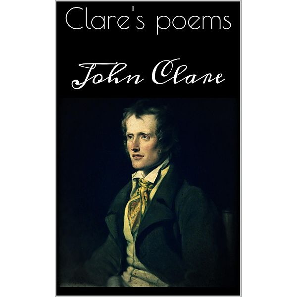 Clare's poems, John Clare